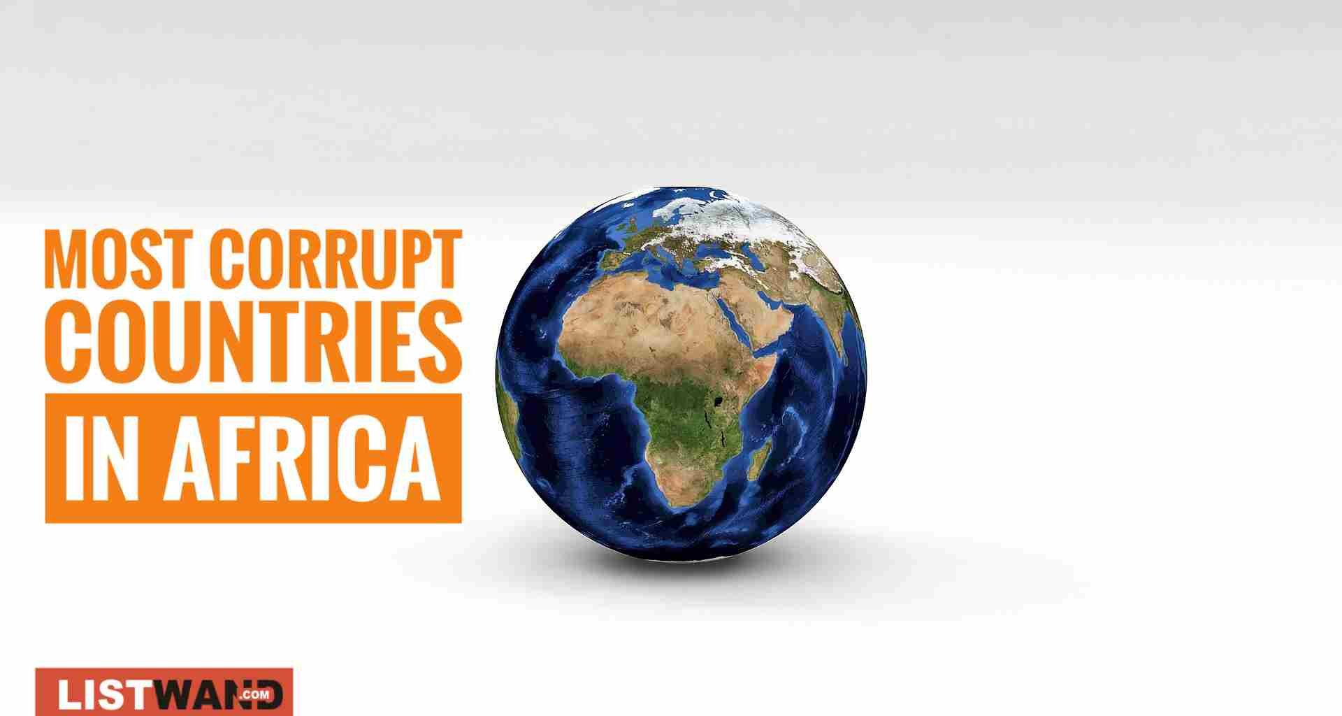 Top 20 Most Corrupt Countries in Africa, 2019