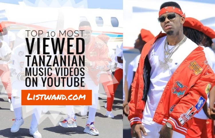 Top 10 Most Viewed Tanzanian Music Videos on YouTube 2019