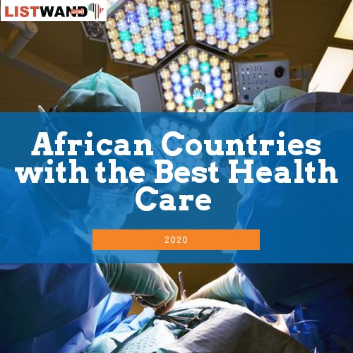 African Countries with the Best Health Care in 2020 