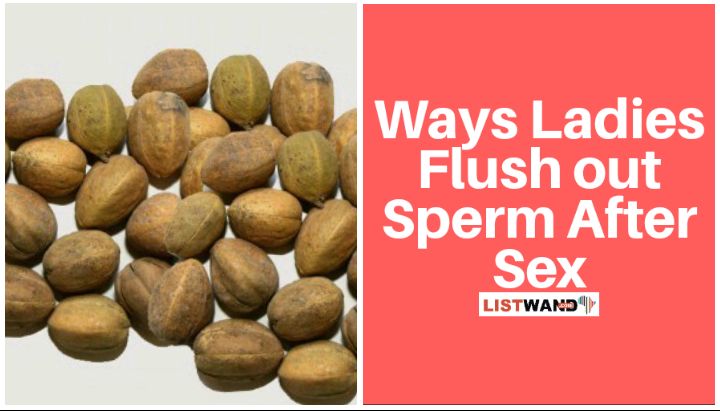 Aworoso seeds used to flush sperm after sex