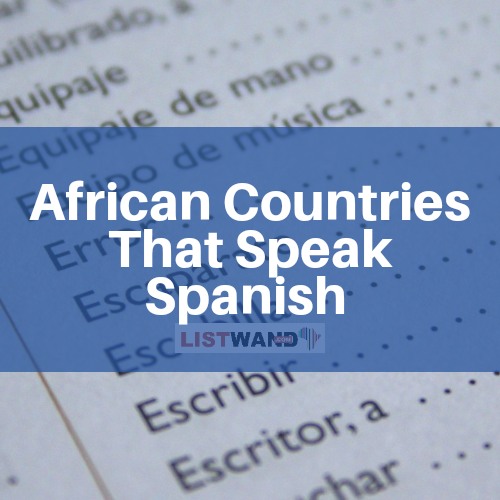 African Countries that Speak Spanish