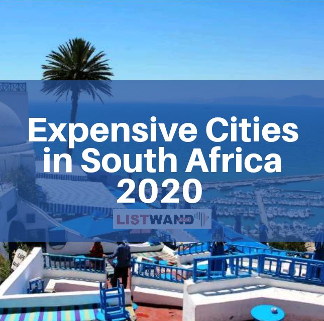 Most Expensive Cities in South Africa, 2020