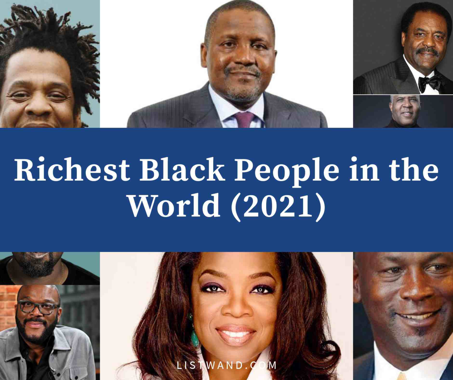 Black Billionaires Top 15 Richest Black People in the World (2021