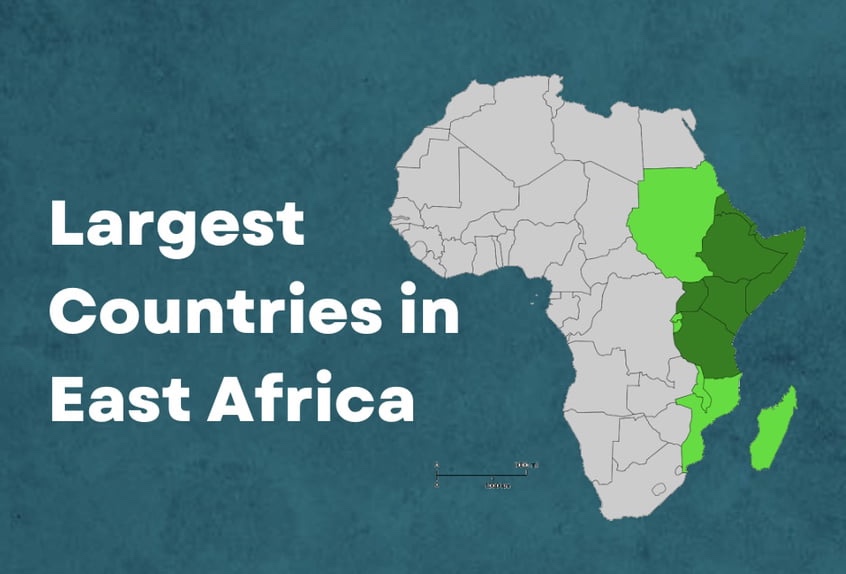 Top 10 Largest Countries in East Africa
